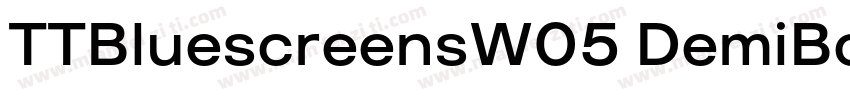 TTBluescreensW05 DemiBold Regular字体转换